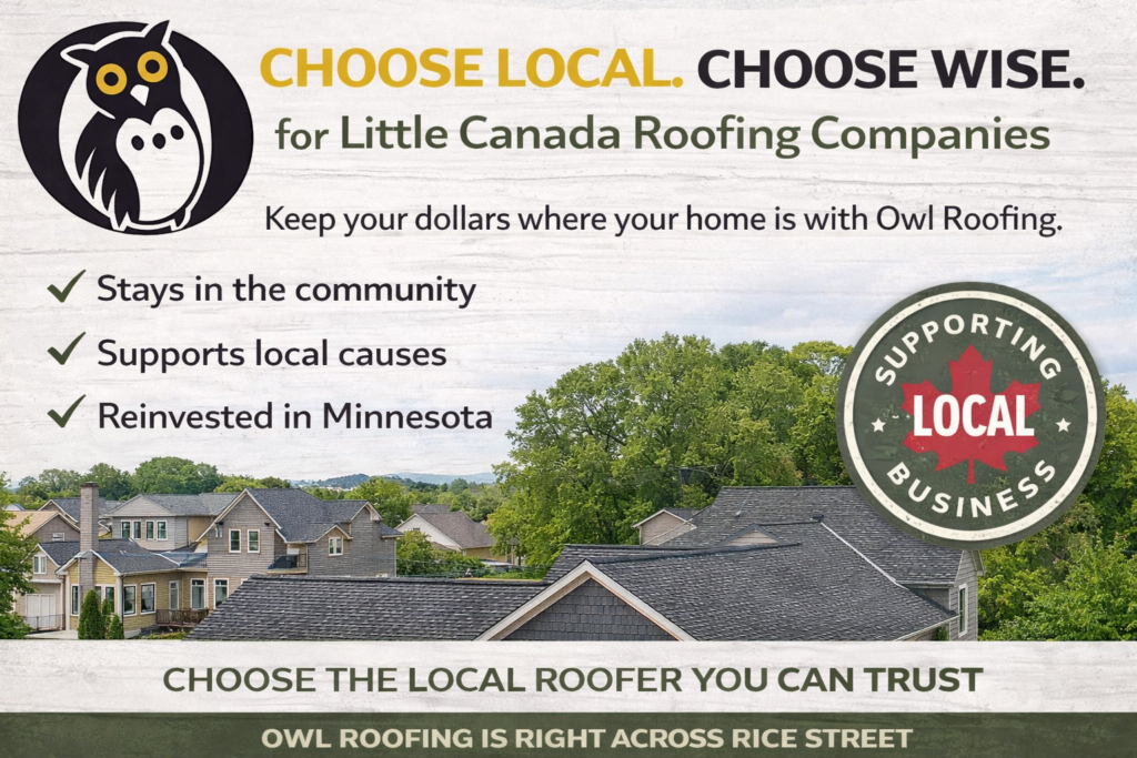 a graphic that talks about why Owl Roofing is a local Little Canada roofer and why hiring them means your dollars stay local in the community